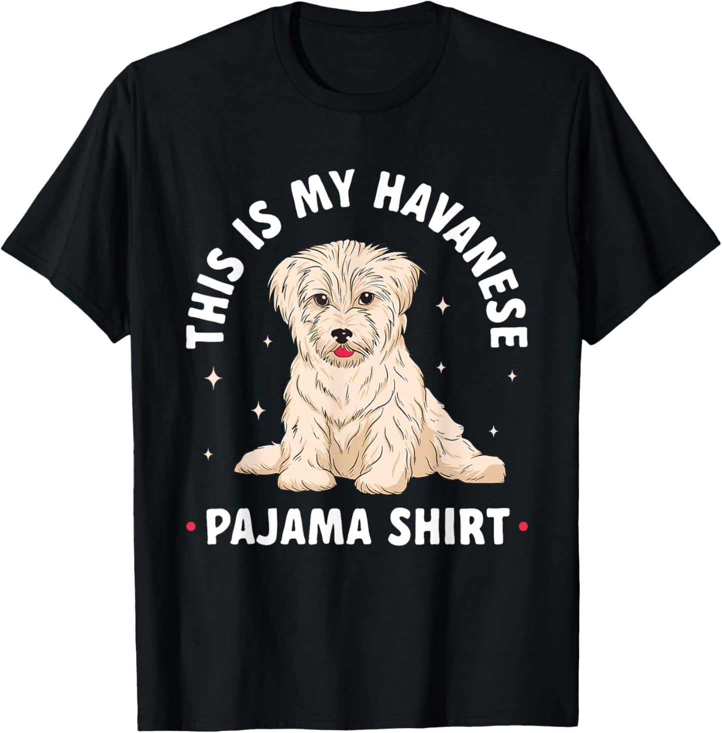 This Is My Havanese Pajama Shirt Dog Pajamas T-Shirt