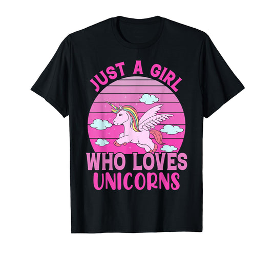Just A Girl Who Loves Unicorns T-Shirt