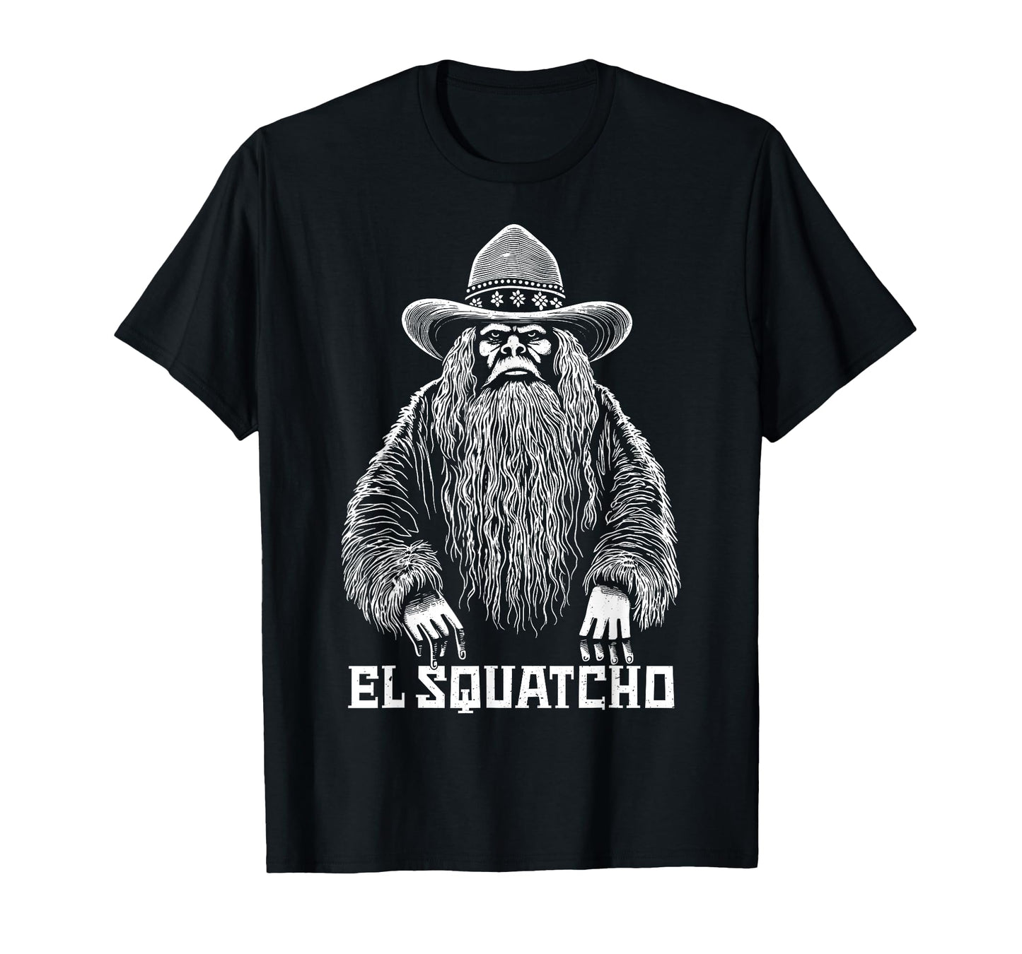 El Squatcho Cowboy Hat – Western Bigfoot Funny Sasquatch T-Shirt