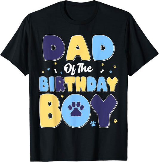 Dad Of The Birthday Boy Matching Family Party Dog Lover T-Shirt