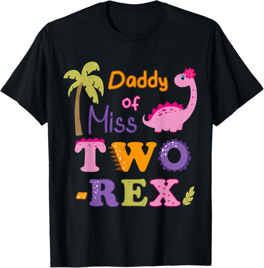 Girl 2nd Birthday Daddy Ms Two-Rex 2nd Bday Party Dinosaur T-Shirt