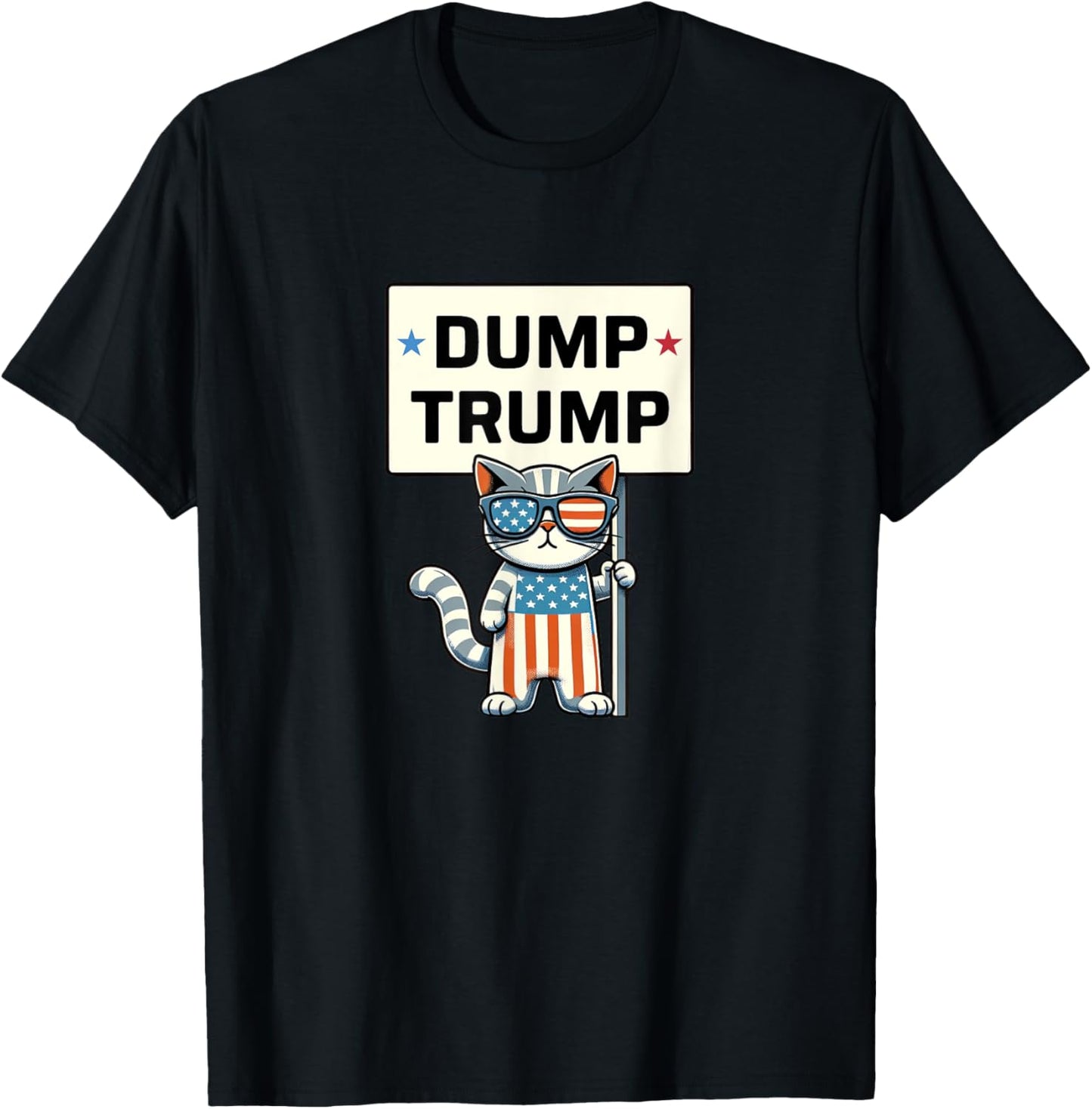 Even My Cat Hates Trump - Dump Trump - T-Shirt