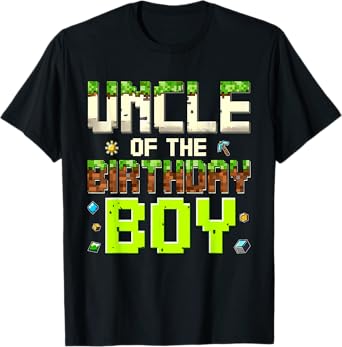 Funny Uncle Of The Birthday Boy Game Pixel Birthday Boy T-Shirt