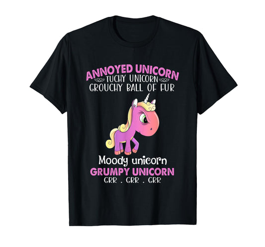 Annoyed Unicorn Touchy Unicorn Grouchy Ball Of Fur Moody Tee T-Shirt