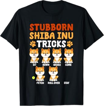Stubborn Shiba Inu Tricks Shirt Funny Japanese Dog Lover T-Shirt