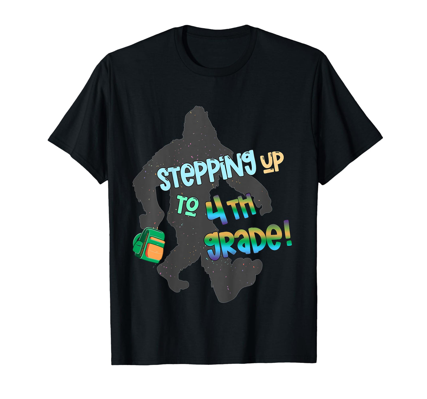 Fun Back to School Stepping Up To 4th Grade with Bigfoot T-Shirt