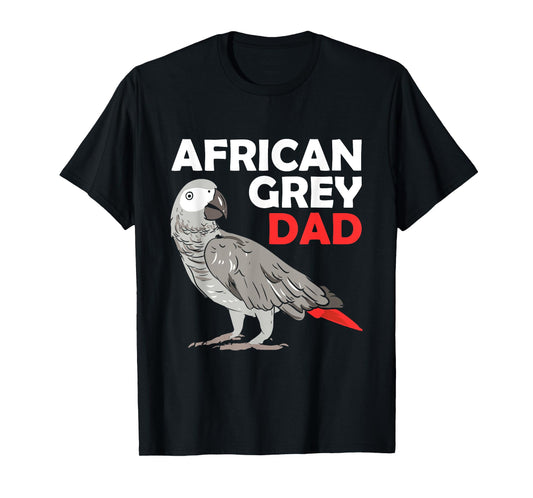 African Grey Parrot Dad Congo Bird Father T-Shirt