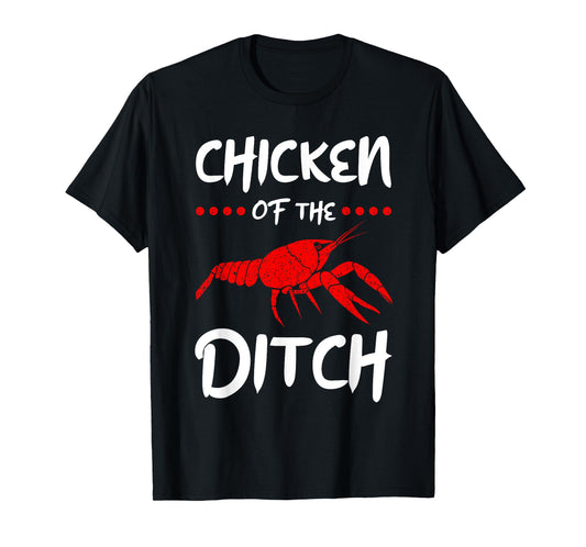 Chicken Of The Ditch Pescatarian Freshwater Crab Crawfish T-Shirt