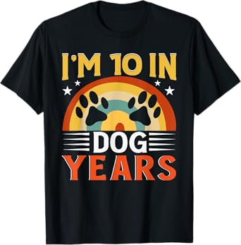 I'm 10 In Dog Years Funny 70th Birthday 70 Years Old T-Shirt