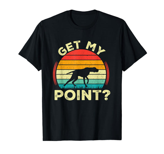 German Shorthaired Pointer Get My Point GSP Dog T-Shirt