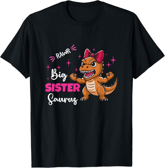 Dinosaur Sister Big Sistersaurus Sisters Siblings T-Shirt