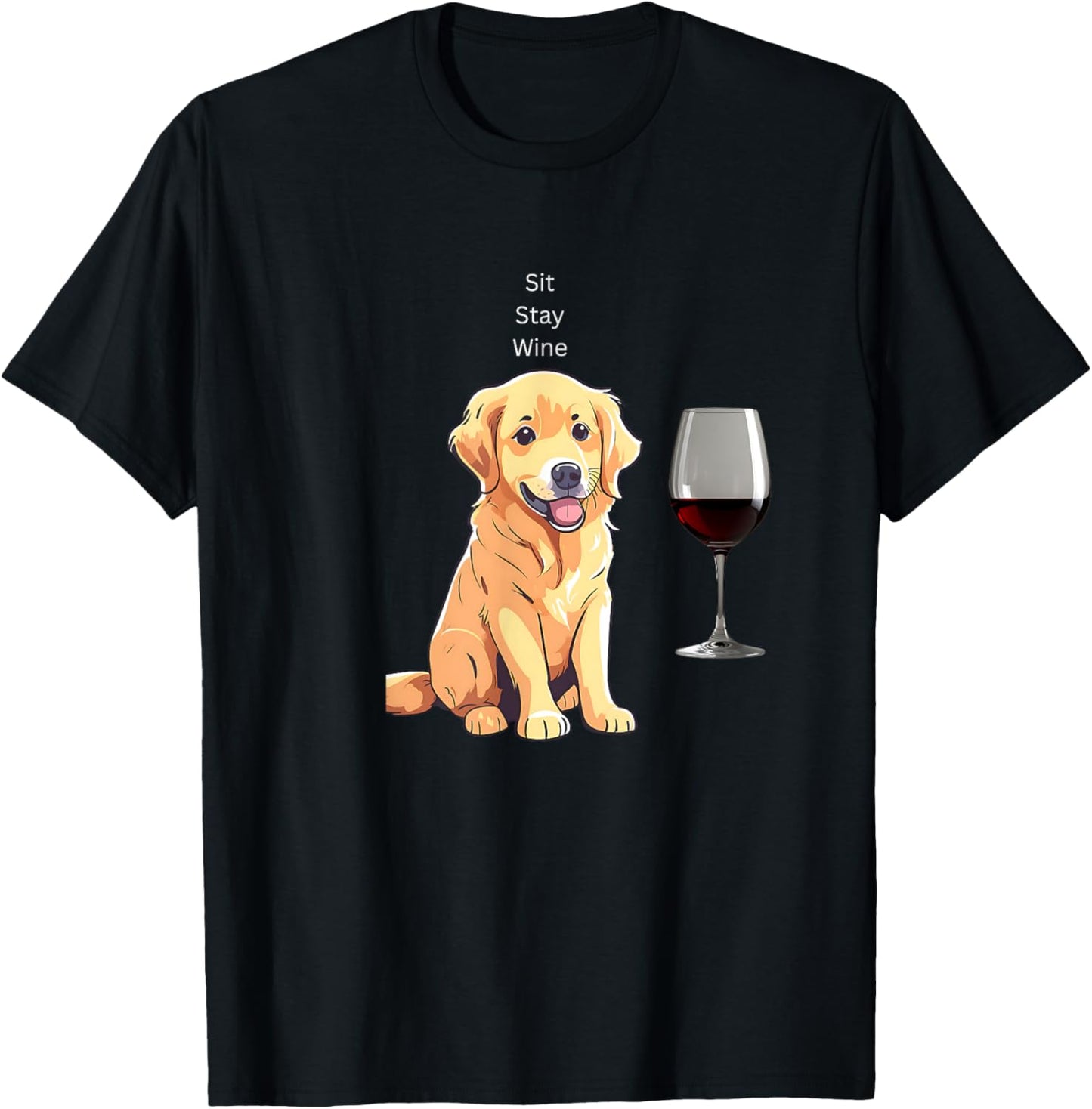 cute dog sit,stay wine T-Shirt