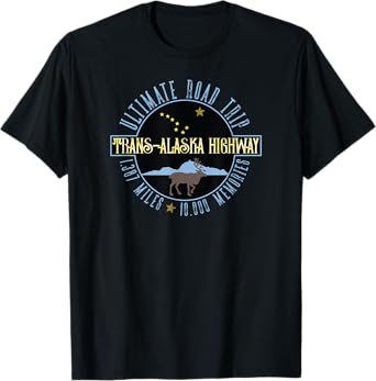 Alaska Highway Souvenir Gift Al-Can Road Trippers T-Shirt