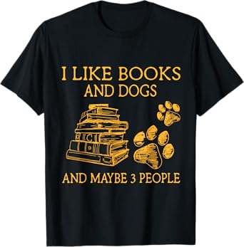 I Like Books And Dogs And Maybe 3 People Vintage T-Shirt