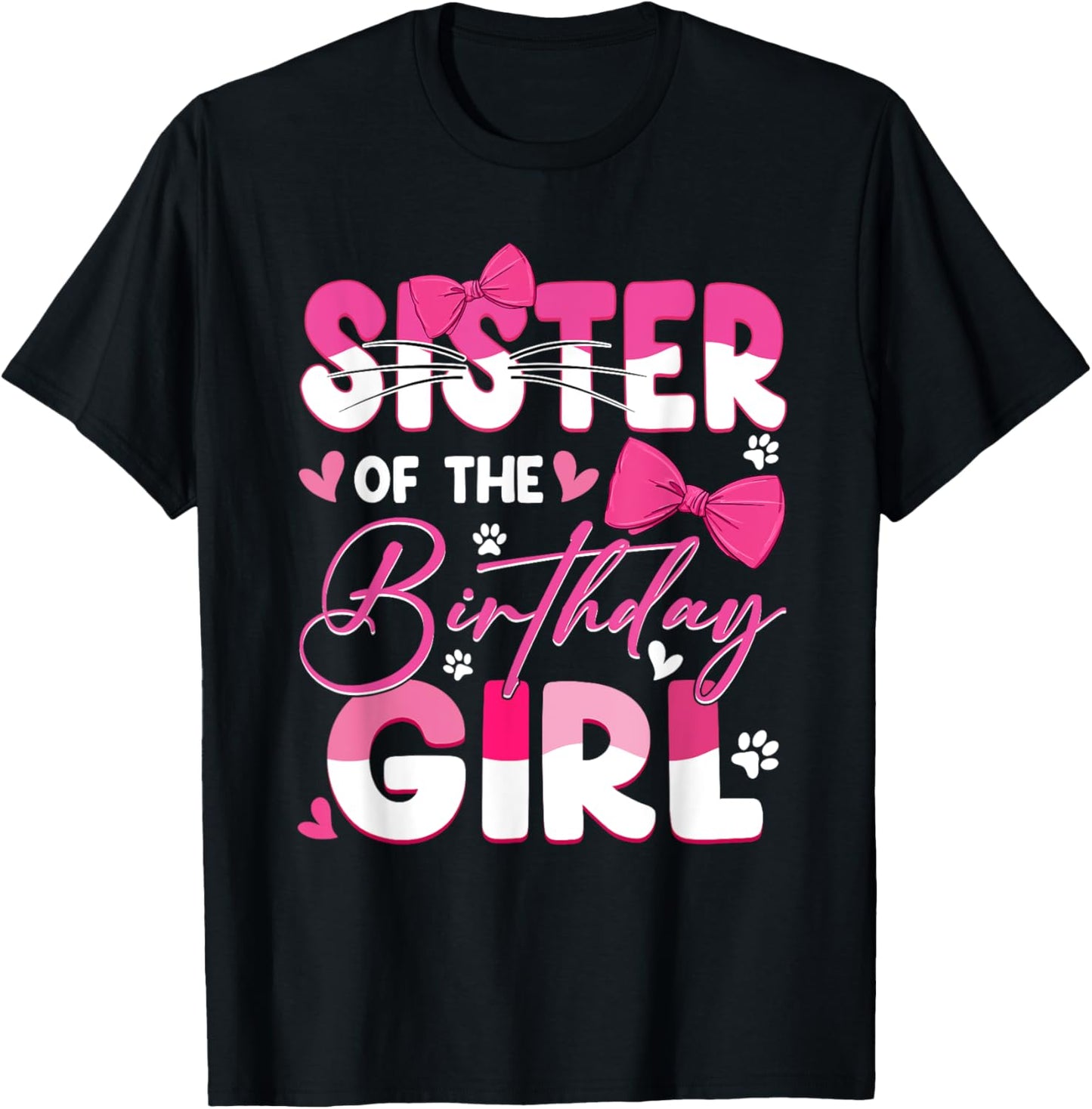 Sister Of The Birthday Girl Cat Kitty Family Matching T-Shirt