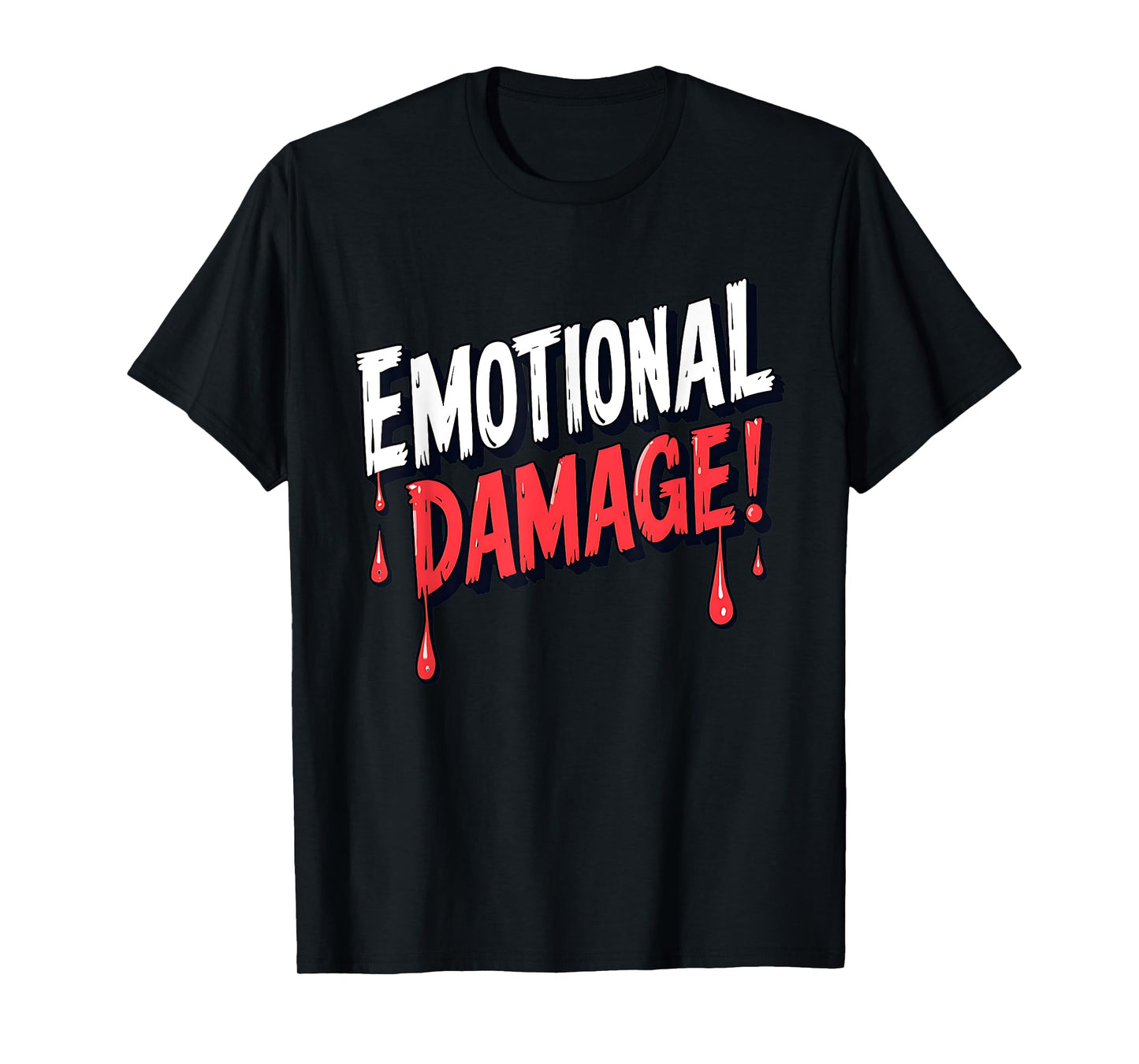 Emotional Damage Meme Humor Design T-Shirt