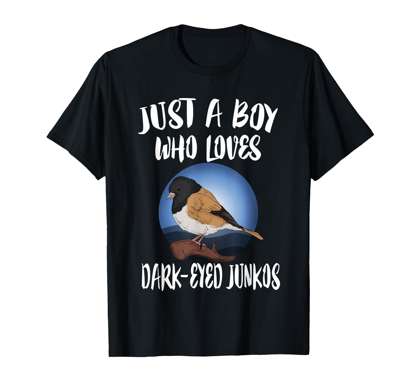 Just A Boy Who Loves Dark Eyed Juncos Birds Birding T-Shirt