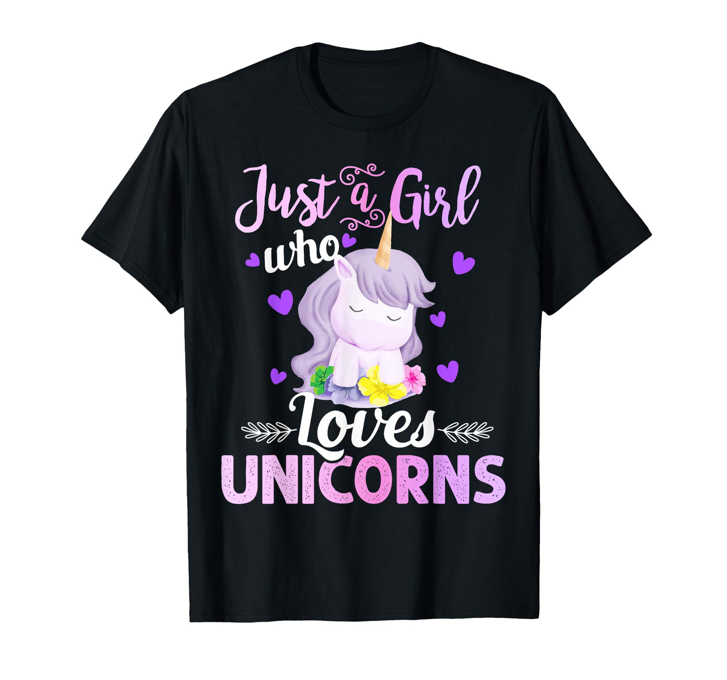 Cute Unicorn Lover Gifts - Just a Girl Who Loves Unicorns T-Shirt