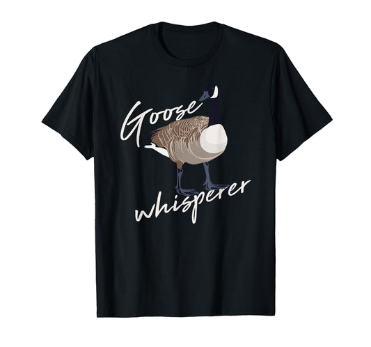 Canadian Goose Whisperer Funny Cute Bird Hunter Gift Animal T-Shirt