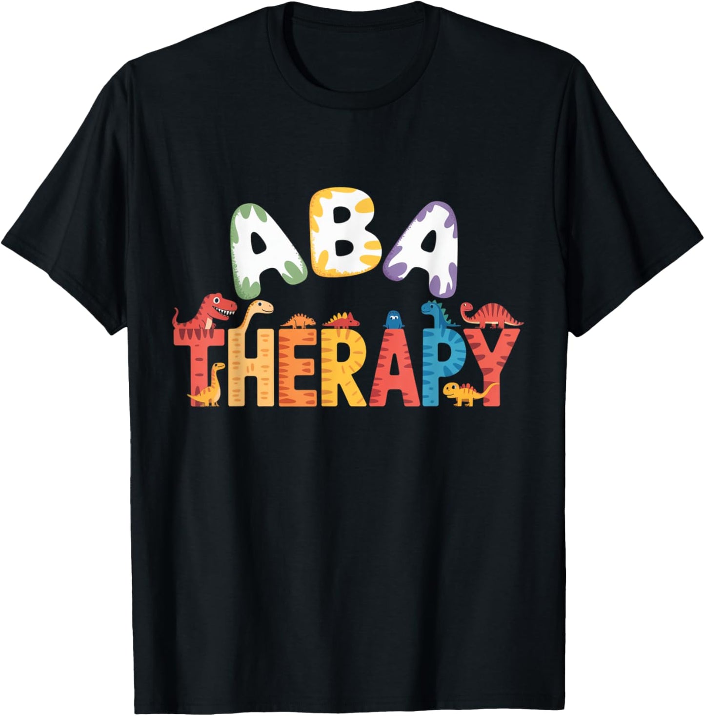 Dinosaur ABA Therapy Behavior Analysis Autism Awareness T-Shirt