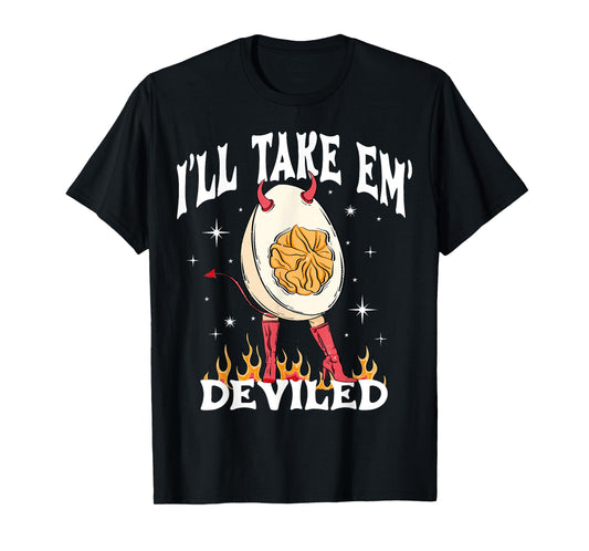 I'll Take 'Em Deviled Autumn Thanksgiving Funny Deviled Eggs T-Shirt