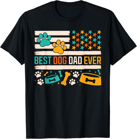 Best Dog Dad Ever Paw Patriotic Flag Funny Father’s Day T-Shirt