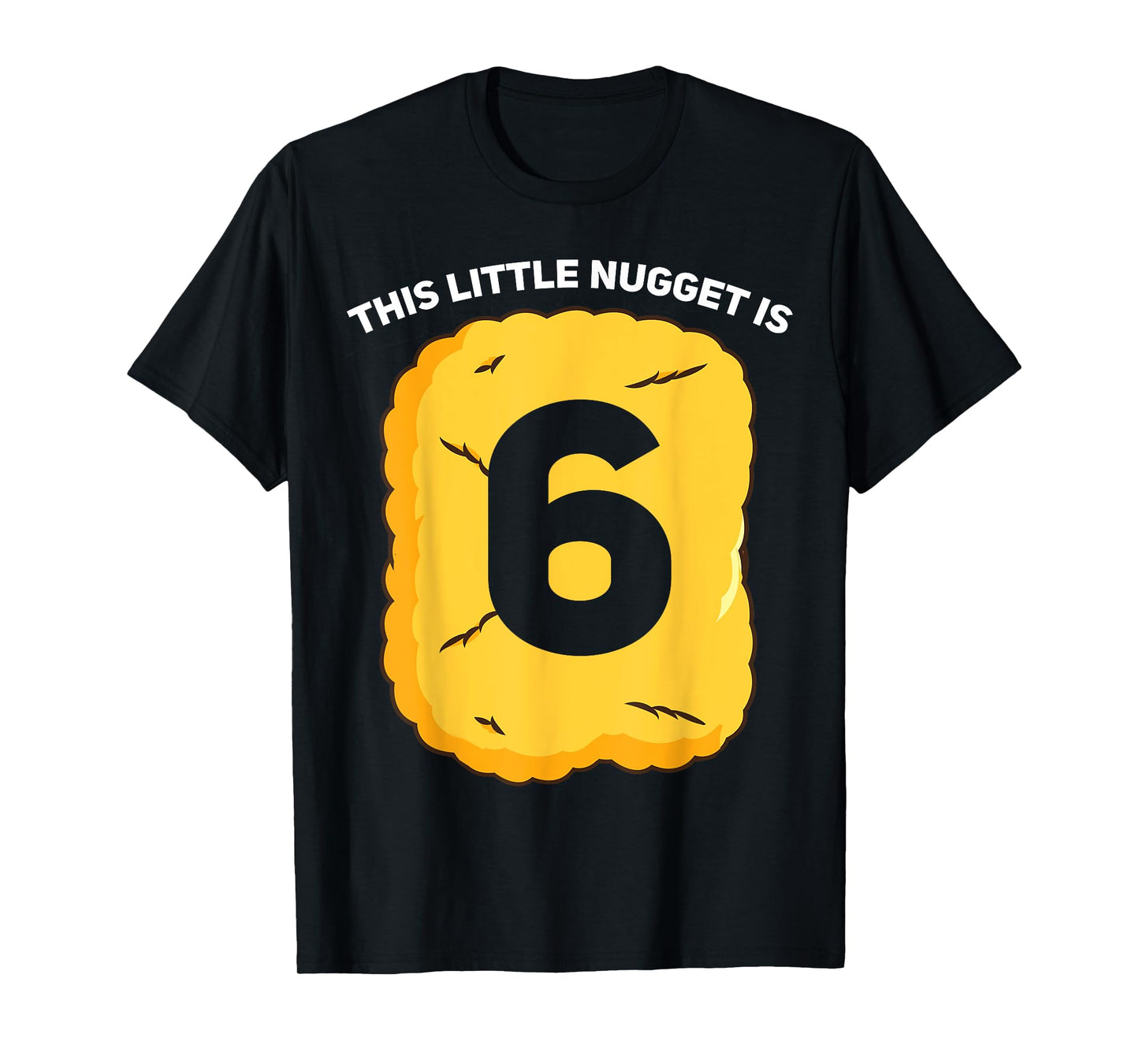 6 Year Old Chicken Nugget Birthday Party T-Shirt