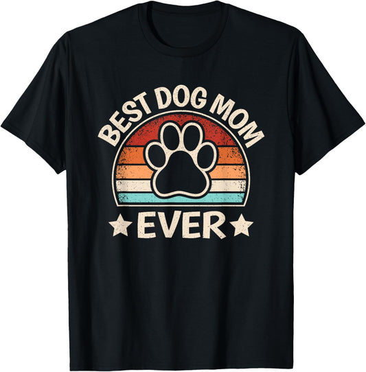 Best Dog Mom Ever Dog Paw Mommy Retro Dog Lover Women T-Shirt