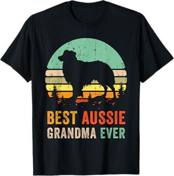 Best Grandma Ever Gift Aussie Dog Mom Australian Shepherd T-Shirt for Men Women