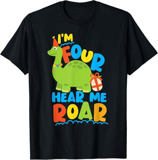 I'm four hear me roar Dinosaur 4th Birthday T-Shirt