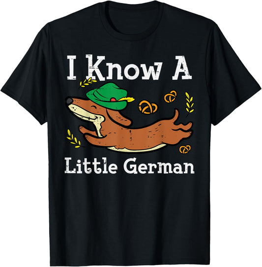 Oktoberfest Dachshund I Know Little German Dog Women Kid Men T-Shirt