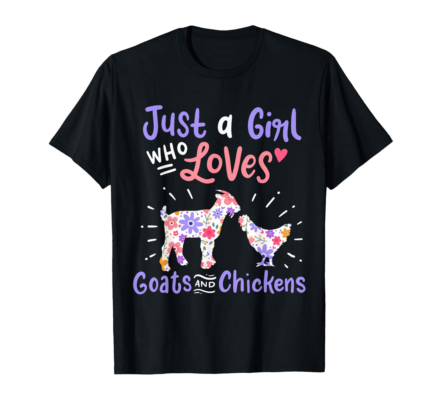 Goat Chicken Just A Girl Who Loves Goats And Chickens T-Shirt