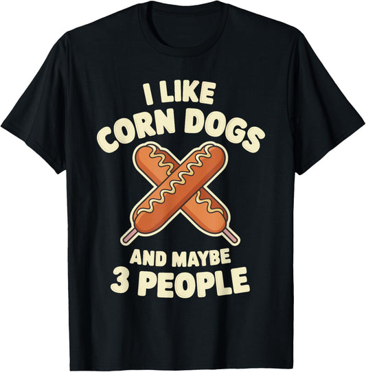 Cool Corn Dog Outfit For Men Women Corn Dog Lover Corn Dog T-Shirt