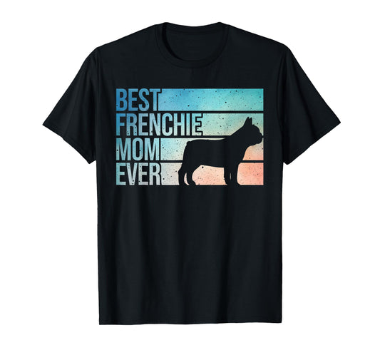 Cool French Bulldog Art For Mom Mama Women Frenchie Lover T-Shirt