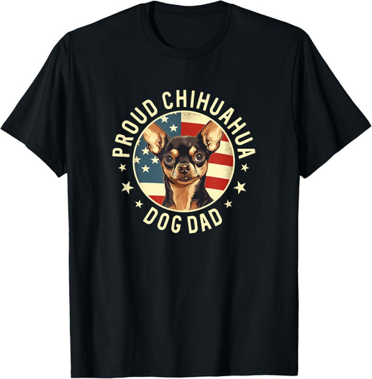 Proud Chihuahua Dad, American Flag Chihuahua Dog Dad T-Shirt