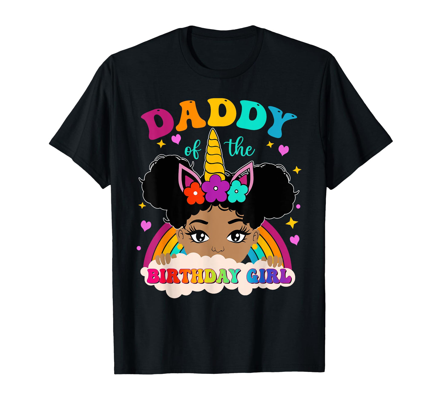 Daddy of The Birthday Girl Rainbow Afro Melanin Unicorn T-Shirt