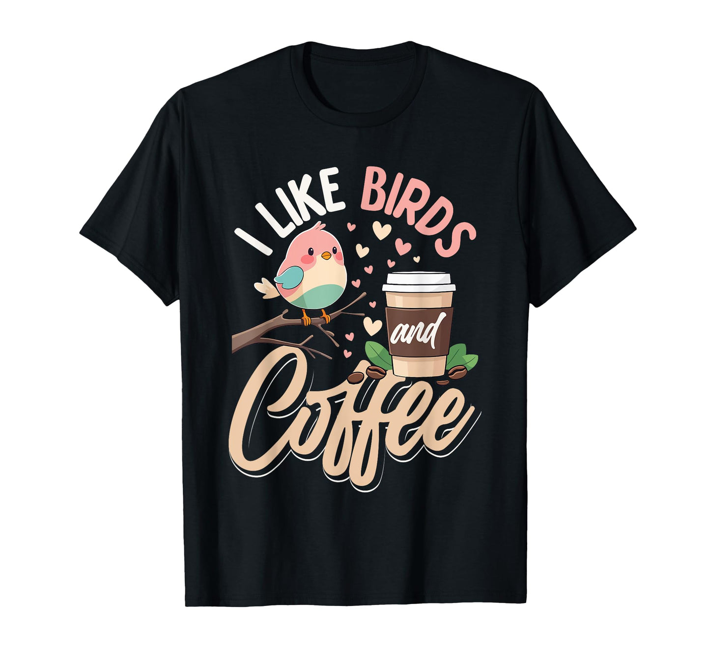 I like bird and coffee T-Shirt