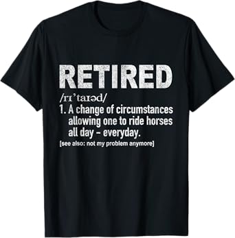 Funny Retired Definition Retirement Plan Horse Riding Retro T-Shirt