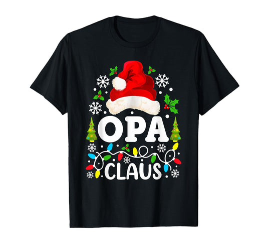 Opa Claus Funny Christmas Family Matching Grandpa T-Shirt