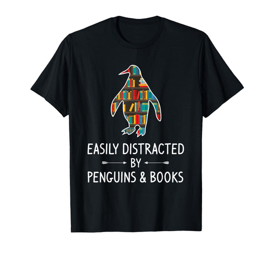 Easily Distracted By Penguins & Books Lover Gift Bird Animal T-Shirt