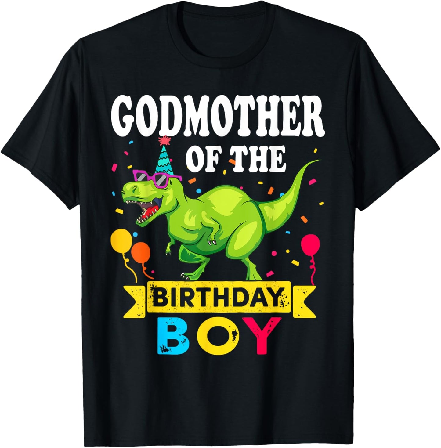 Godmother the Birthday Boy T-Rex RAWR Dinosaur Birthday boy T-Shirt