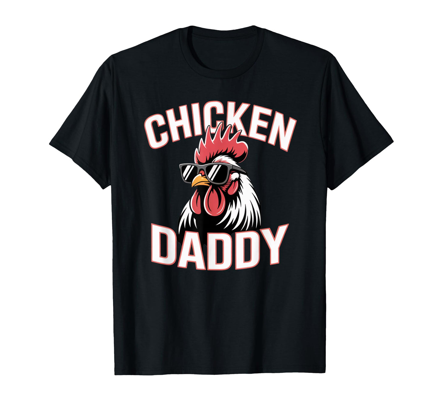 Fife Life Chicken Daddy Raising Farm Chickens T-Shirt