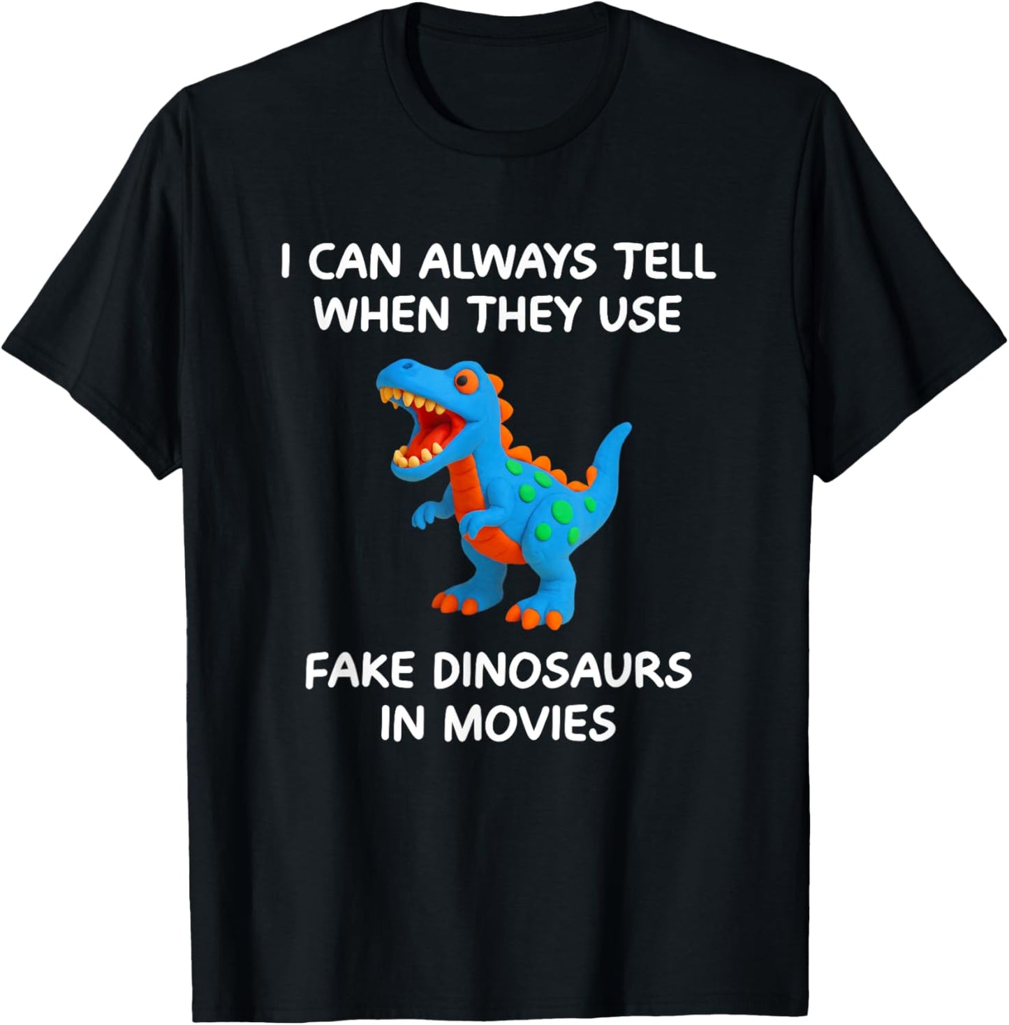 When They Use Fake Dinosaurs In Movies, Funny, Jokes T-Shirt