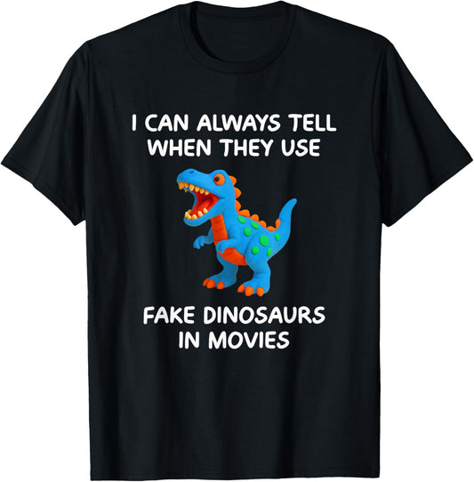 When They Use Fake Dinosaurs In Movies, Funny, Jokes T-Shirt