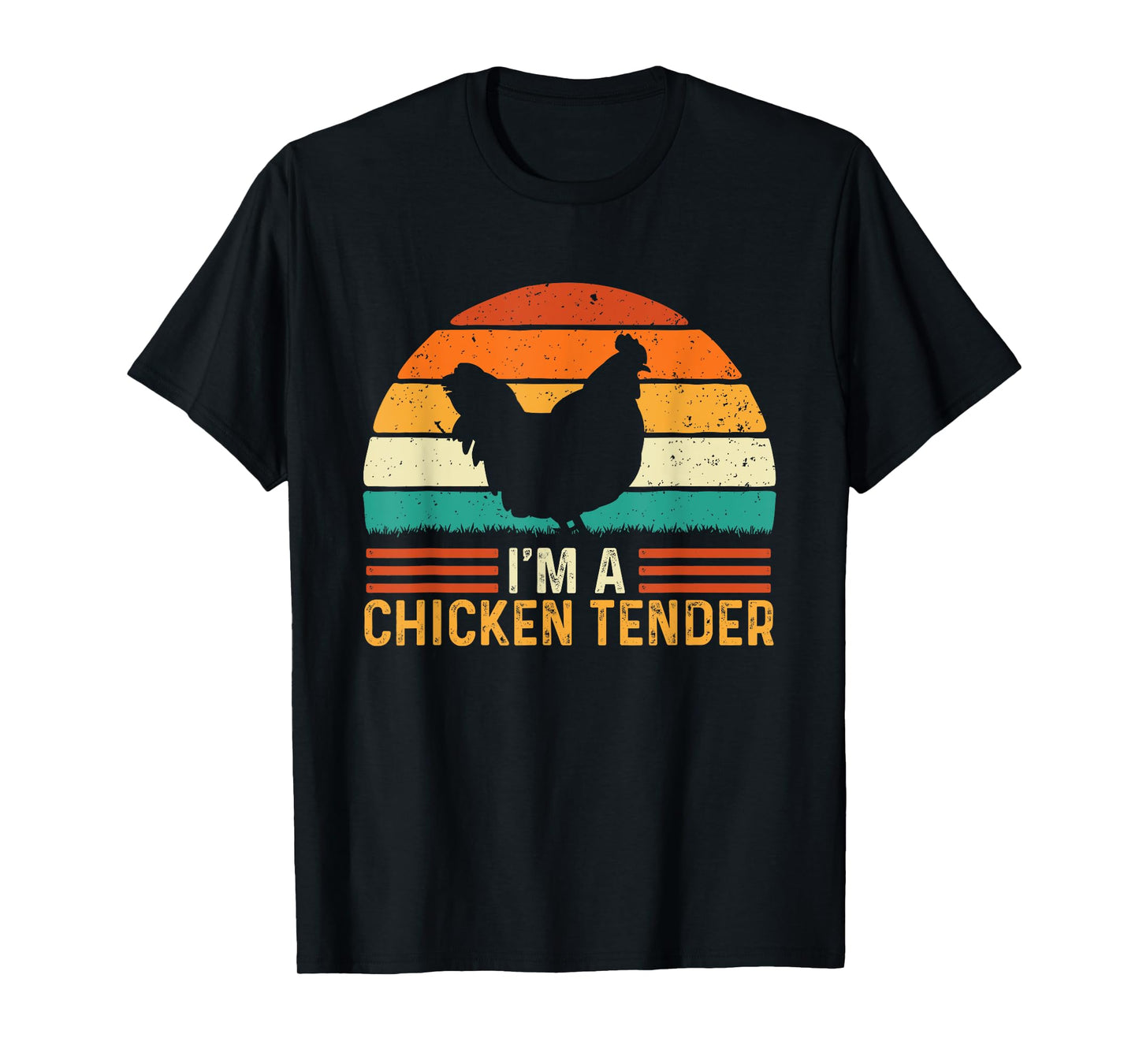 I'm A Chicken Tender - Retro Vintage Farmer Rancher Chickens T-Shirt