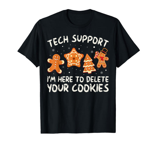 Christmas Tech Support Here To Delete Cookies Xmas Men Women T-Shirt