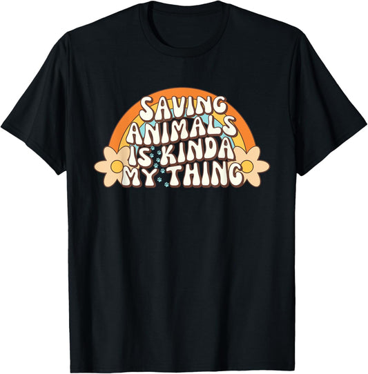Saving Animals Is Kinda My Thing Paw Animal Rescue Rainbow T-Shirt