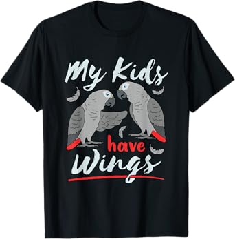 African Grey Parrot Mom Dad Cute Pet Bird My Kids Have Wings T-Shirt