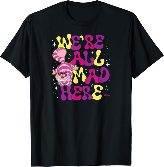 Alice in Wonderland - Cheshire Cat We're All Mad Here T-Shirt