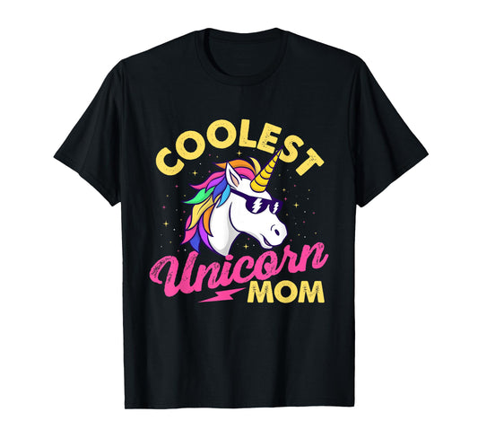 Coolest Unicorn Mom - Mystical Creature Rainbow Unicorn T-Shirt
